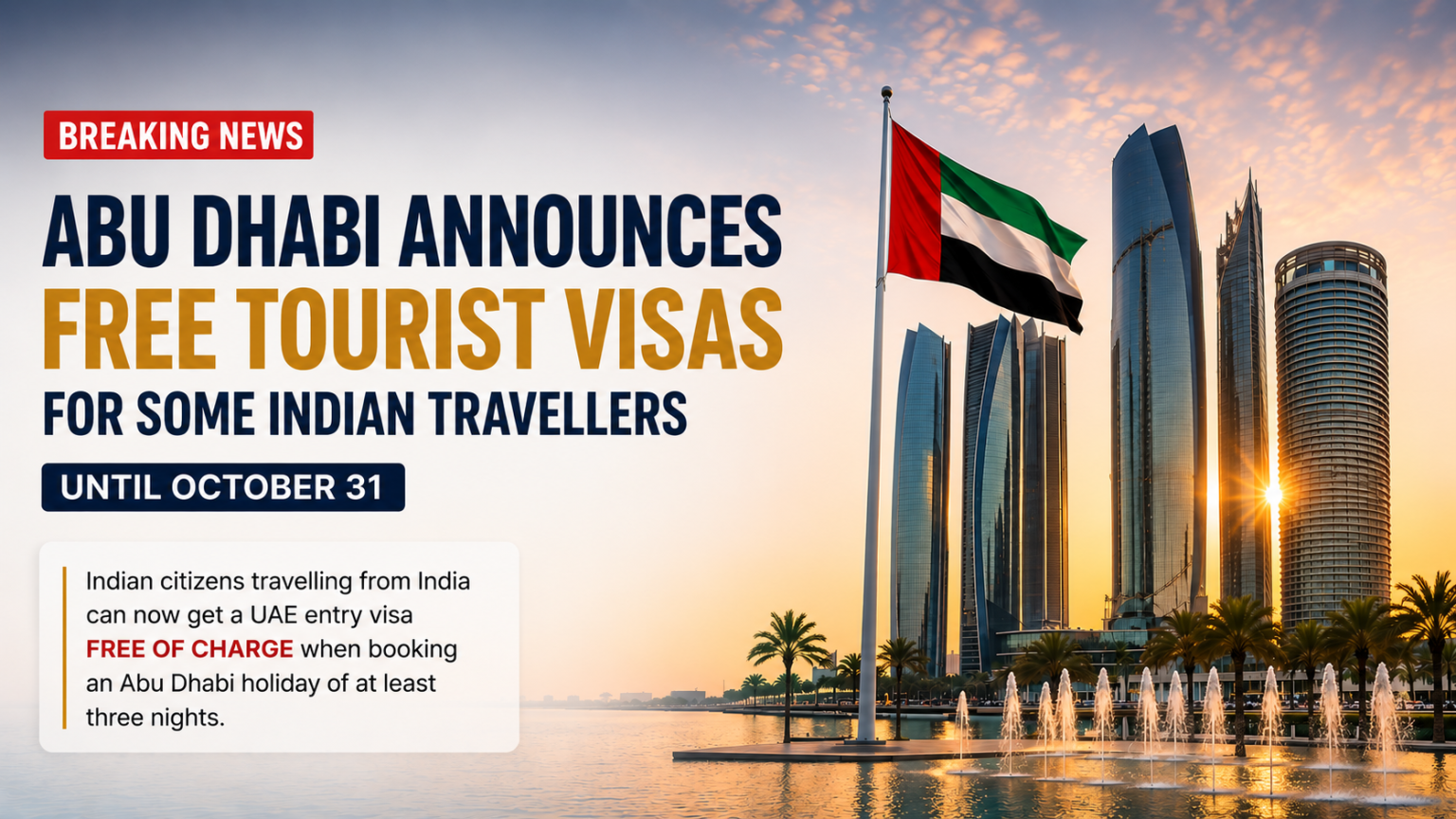 Abu Dhabi offers free tourist visas to eligible Indian travellers until October 31 2026